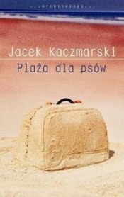 Plaża dla psów - Kaczmarski Jacek