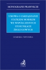 Umowa o zarządzanie statkiem morskim we współczesnych stosunkach żeglugowych