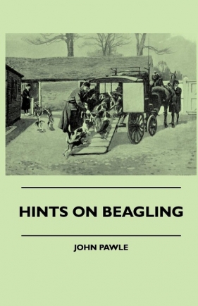 Hints On Beagling - Pawle John