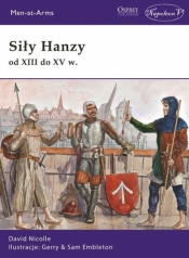 Siły Hanzy od XIII do XV w. - David Nicolle