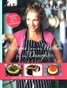 Recipes from my Mother for my Daughter Lisa Faulkner