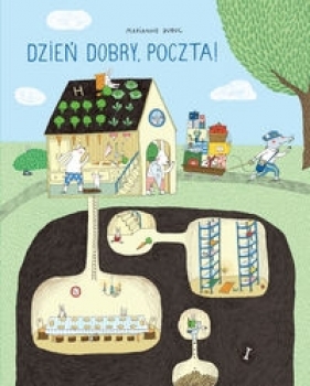 Dzień dobry, poczta! - Marianne Dubuc