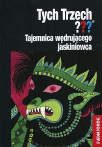 Tych Trzech??? Tajemnica wędrującego jaskiniowca