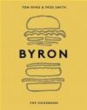 Byron: The Cookbook Fred Smith, Tom Byng