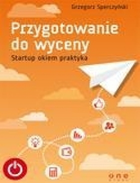 Przygotowanie do wyceny - Grzegorz Sperczyński