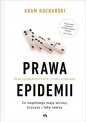 Prawa epidemii. Skąd się epidemie biorą i czemu wygasają? - Adam Kucharski