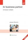 HR Business Partner Koncepcja i praktyka Filipowicz Grzegorz