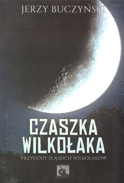 Czaszka wilkołaka / Silesia Progres
