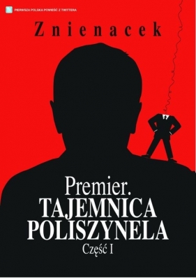 Premier Tajemnica Poliszynela Część 1 - Znienacek