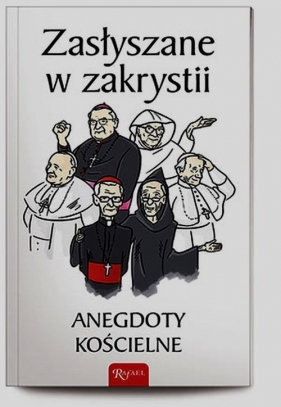 Zasłyszane w zakrystii - Michałowski Janusz<br />