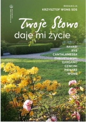 Twoje Słowo daje mi życie - Krzysztof Wons