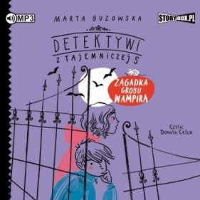Detektywi z Tajemniczej 5 T. 2 audiobook - Marta Guzowska