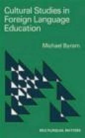 Cultural Studies in Foreign Language Education Michael Byram,  Byram