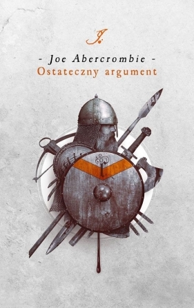 Pierwsze Prawo. Księga 3. Ostateczny argument - Joe Abercrombie