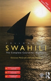 Colloquial Swahili The Complete Course for Beginners - McGrath Donovan, Marten Lutz