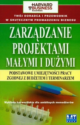 Zarządzanie projektami małymi i dużymi - <br />