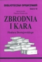 Biblioteczka Opracowań Zbrodnia i kara Fiodora Dostojewskiego - Danuta Polańczyk