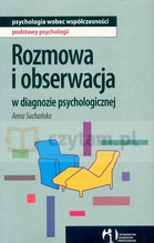 Rozmowa i obserwacja w diagnozie psychologicznej