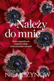 Należy do mnie (wyd. kieszonkowe) - Anna H. Niemczynow