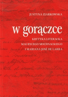 W gorączce - Justyna Ziarkowska