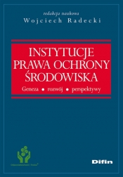 Instytucje prawa ochrony środowiska - <br />