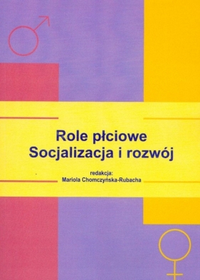 Role płciowe Socjalizacja i rozwój - <br />