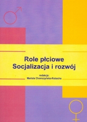 Role płciowe Socjalizacja i rozwój - <br />