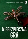 Niebezpieczna gra. Aleksandra Wilk. Tom 2 Joanna Opiat-Bojarska