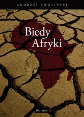 Biedy Afryki - Zwoliński Andrzej