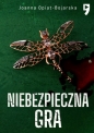 Niebezpieczna gra. Aleksandra Wilk. Tom 2 - Joanna Opiat-Bojarska