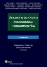 Ustawa o ochronie konkurencji i konsumentów. Komentarz Stawicki Edward, Stawicki Aleksander