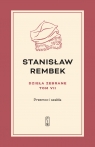 Dzieła zebrane t.7: Przemoc i szabla Stanisław Rembek