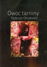 Owoc tarniny  Olszewski Tadeusz
