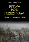 Bitwa pod Brzezinami 23-24 listopada 1914 Ernst Eilsberger