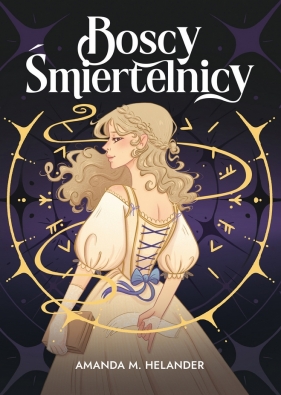 Boscy śmiertelnicy - Amanda M. Helander