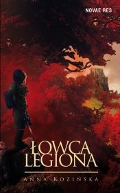 Łowca Legiona - Anna Kozińska