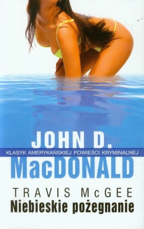 Niebieskie pożegnanie - Travis McGee, John D. MacDonald
