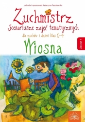 Zuchmistrz. Scenariusze zajęć tematycznych z.1