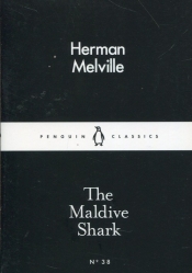 The Maldive Shark - Melville Herman