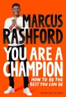 Marcus Rashford. You Are a Champion Rashford Marcus, Anka Carl