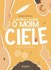 Z żartem i śmiele o moim ciele - Izabela Michta