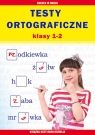 Testy ortograficzne Klasy 1-2 Sukces w nauce Guzowska Beata, Kowalska Iwona