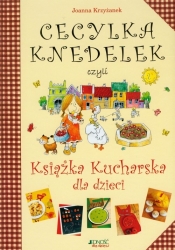 Cecylka Knedelek czyli książka kucharska dla dzieci