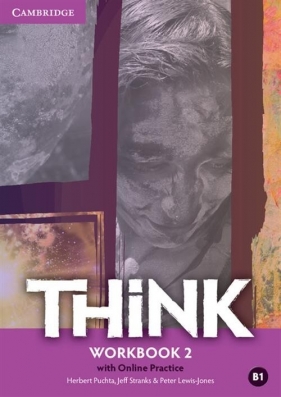 Think 2 Workbook with Online Practice - Puchta Herbert, Stranks Jeff, Lewis-Jones Peter