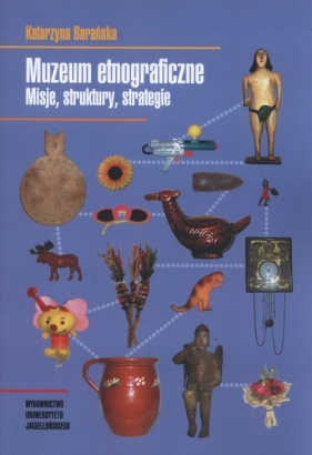 Muzeum etnograficzne - Katarzyna Barańska