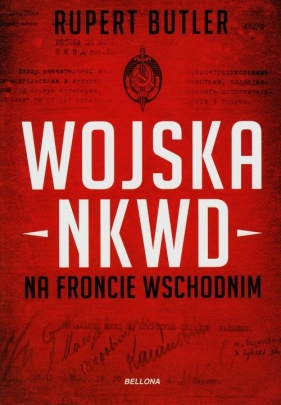 WOJSKA NKWD NA FRONCIE WCHODNIM - Rupert Butler