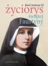 Życiorys Świętej Faustyny Andrasz Józej