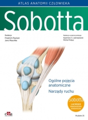 Atlas anatomii człowieka Sobotta. Tom 1. Łacińskie mianownictwo. Ogólne pojęcia anatomiczne. Narządy - K.S. Jędrzejewski, M. Polguj