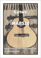 Łatwe Marsze - gitara klasyczna - M. Pawełek