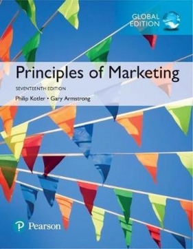 Principles of Marketing, Global Edition - Kotler Philip, Armstrong Gary